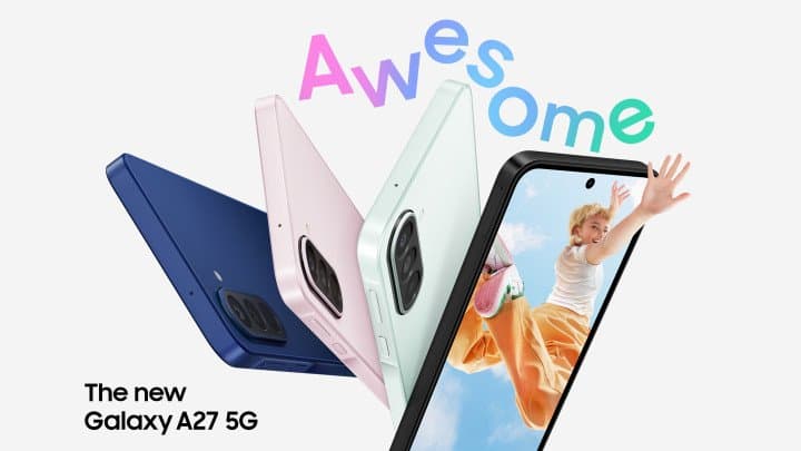 جهاز سامسونج Galaxy A27 5G يقدّم تجربة مشاهدة غامرة وإمكانات ذكاء اصطناعي متطورة